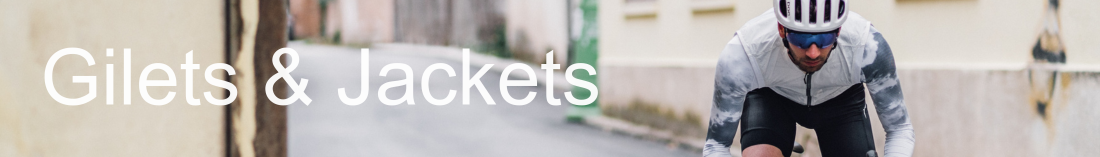 GILETS & JACKETS